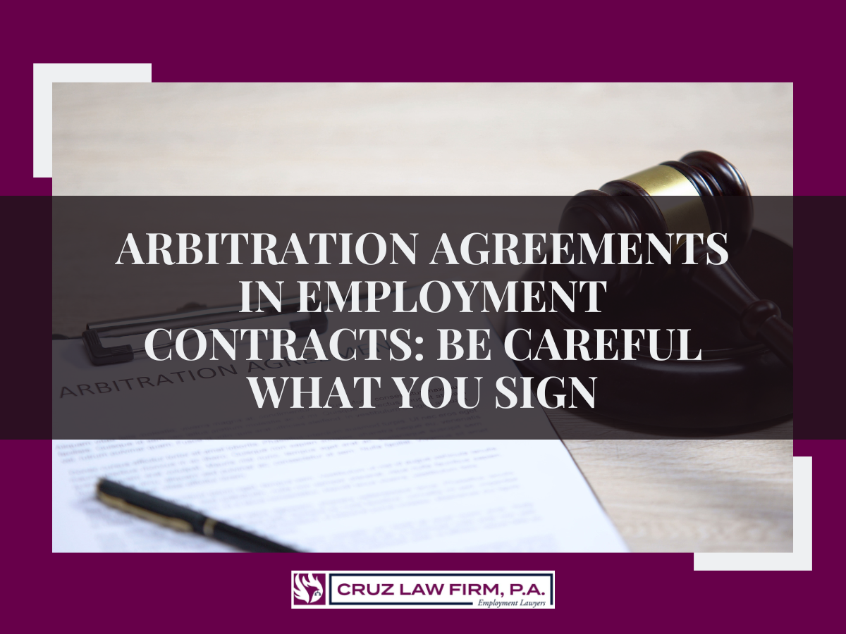 Arbitration Agreements in Employment Contracts Be Careful What You Sign
