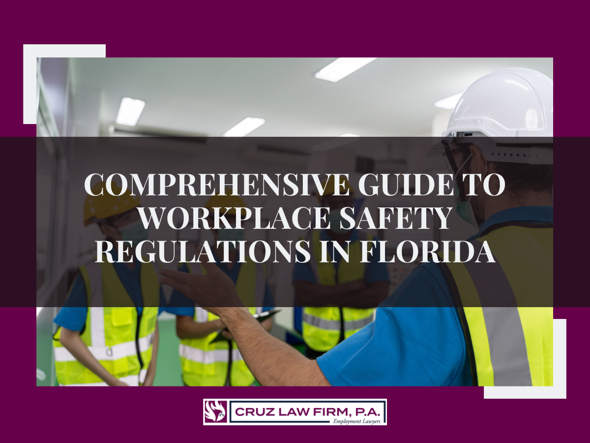 omprehensive Guide to Workplace Safety Regulations in Florida