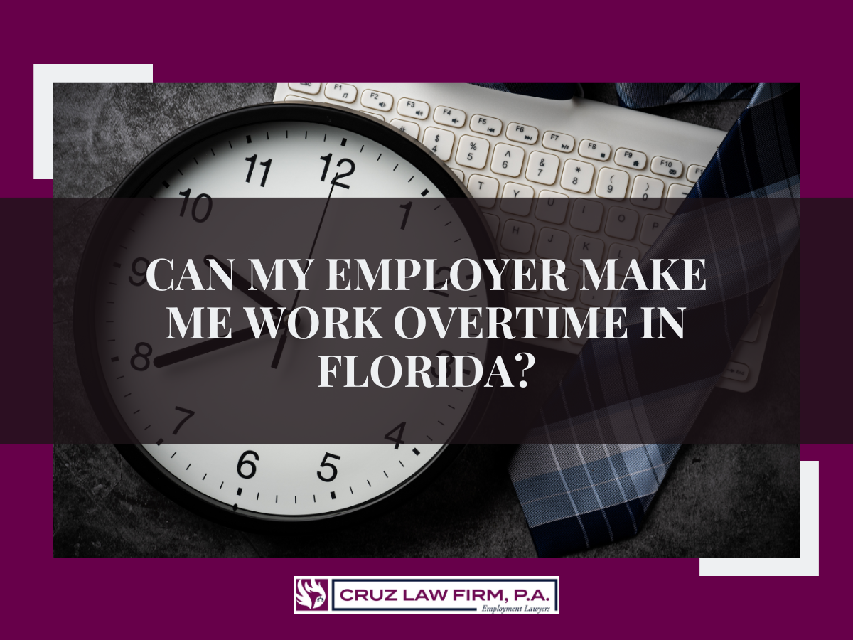 Can My Employer Make Me Work Overtime in Florida